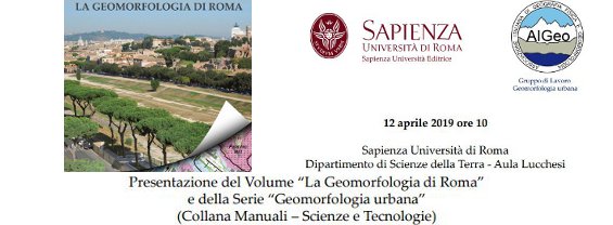Presentazione del Volume “La Geomorfologia di Roma”