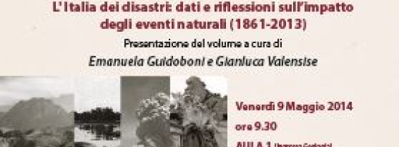 L’Italia dei Disastri: dati e riflessioni sull’impatto degli eventi naturali (1861-2013)