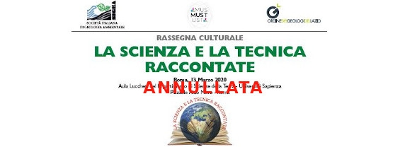 La scienza e la tecnica raccontate - Roma, 13 Marzo 2020 ore 9.30 Aula Lucchesi